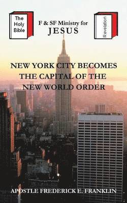 bokomslag New York City Becomes the Capital of the New World Order