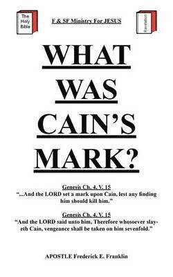 What Was Cain's Mark? 1