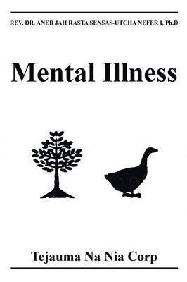 Aneb Jah Rasta Sensas-Utcha Nefer I - Mental Illness, Häftad