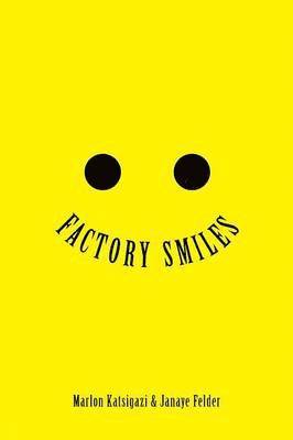 Factory Smiles 1