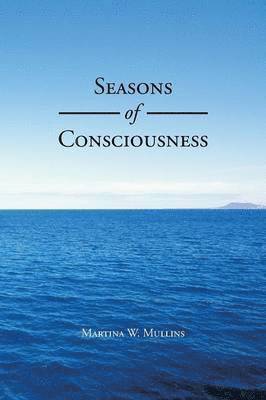 Seasons of Consciousness 1