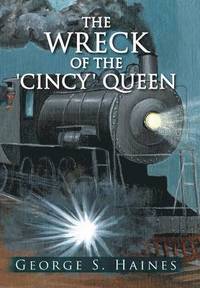 bokomslag The Wreck Of The 'Cincy' Queen