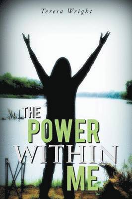 Teresa Wright - Power Within Me, Häftad