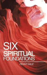 bokomslag Six Spiritual Foundations