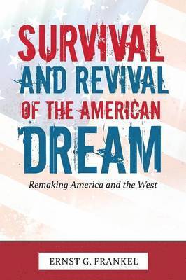 bokomslag Survival and Revival of the American Dream