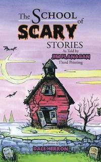 bokomslag The School Of Scary Stories