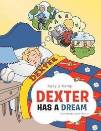 bokomslag Dexter Has a Dream