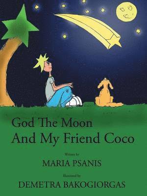 God The Moon And My Friend Coco 1