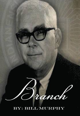 Bill Murphy - Branch, Inbunden