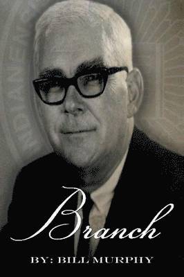 Bill Murphy - Branch, Häftad