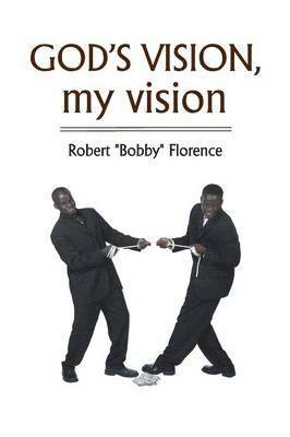 GOD's VISION, my vision 1