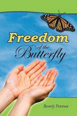 Freedom of the Butterfly 1