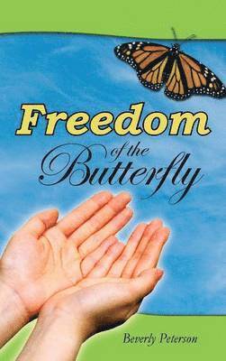 Freedom of the Butterfly 1