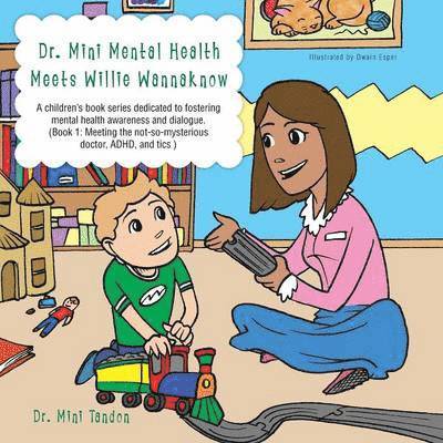 Dr. Mini Mental Health Meets Willie Wannaknow 1