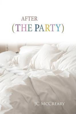 Jc McCreary - After (the Party), Häftad