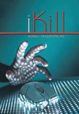 Murali Venugopalan - iKill, Inbunden
