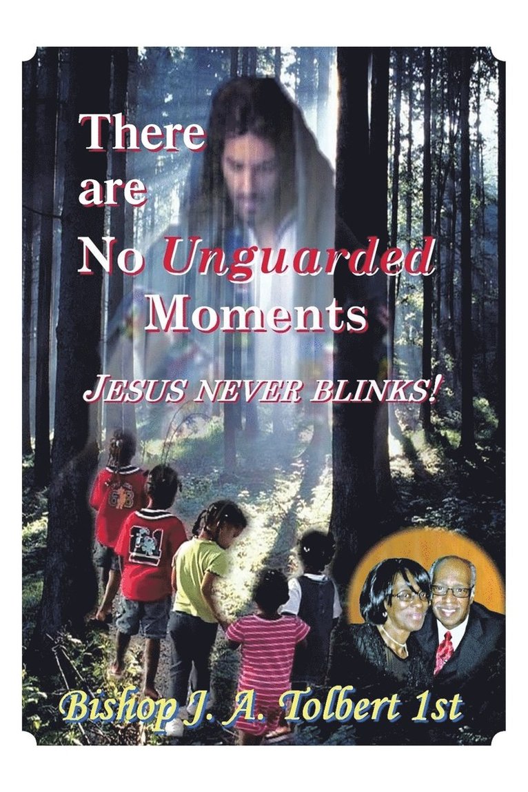 There Are No Unguarded Moments 1