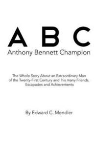 bokomslag A B C Anthony Bennett Champion