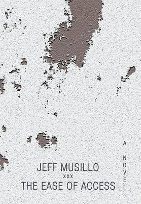 Jeff Musillo - Ease Of Access, Inbunden