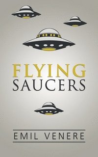 bokomslag Flying Saucers