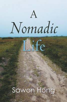 Sawon Hong - Nomadic Life, Häftad