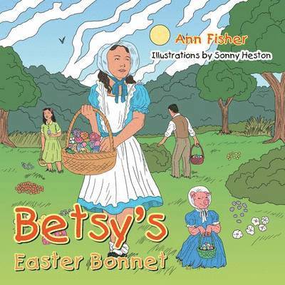 Betsy's Easter Bonnet 1