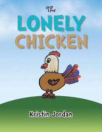 bokomslag Lonely Chicken