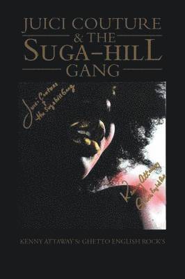 bokomslag Juici Couture & the Suga-hill Gang