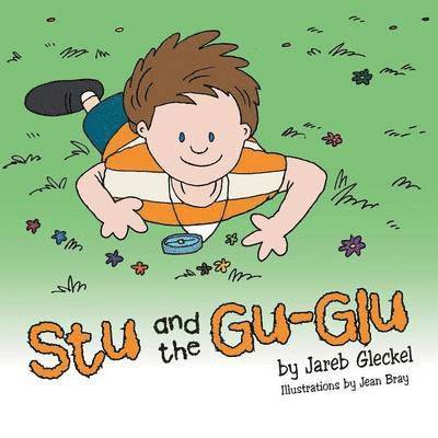 Stu and the Gu-Glu 1