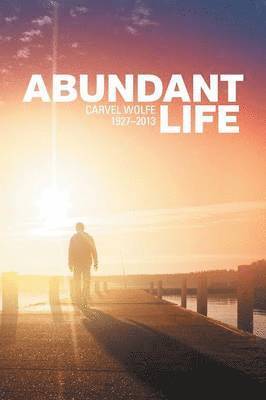 bokomslag Abundant Life 1927-2013