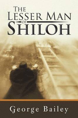 bokomslag Lesser Man of Shiloh