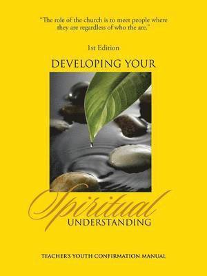 Developing Your Spiritual Understanding 1