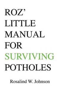 bokomslag Roz' Little Manual for Surviving Potholes