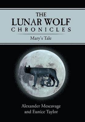 bokomslag Lunar Wolf Chronicles
