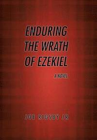 bokomslag 'Enduring the Wrath of Ezekiel'.