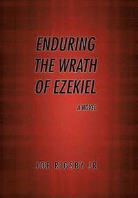bokomslag "Enduring the Wrath of Ezekiel".
