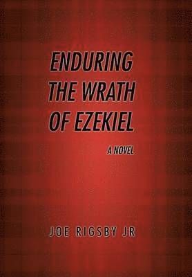 bokomslag &quot;Enduring the Wrath of Ezekiel&quot;.