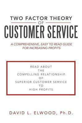 Two Factor Theory of Customer Service 1