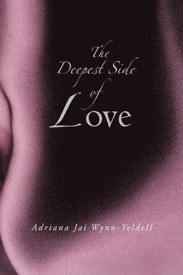 The Deepest Side of Love 1