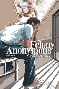 bokomslag Felony Anonymous