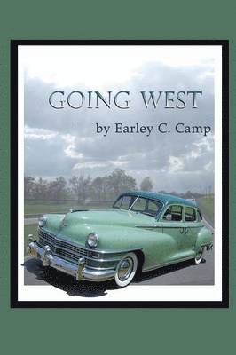 Earley C Camp, Earley C. Camp - Going West, Häftad