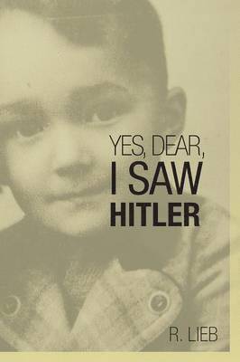 Yes, Dear, I Saw Hitler 1