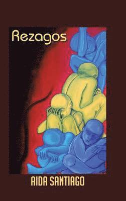 Aida Santiago - Rezagos, Inbunden