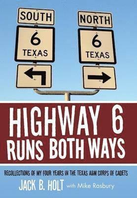 Highway 6 Runs Both Ways 1