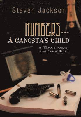 Steven Jackson - Numbers... A Gangsta's Child, Inbunden