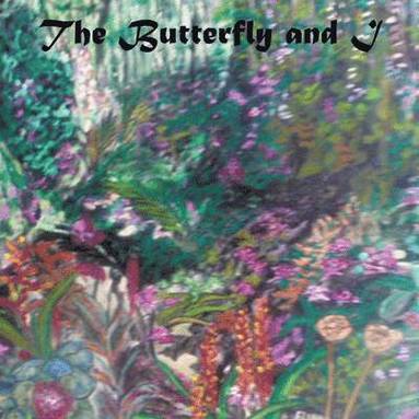bokomslag Butterfly and I