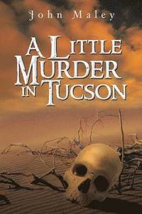 bokomslag A Little Murder in Tucson