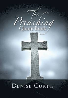 bokomslag The Preaching Quote Book