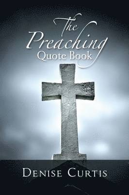 The Preaching Quote Book 1