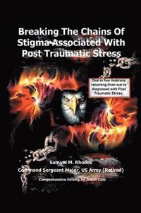 bokomslag Breaking the Chains of Stigma Associated with Post Traumatic Stress